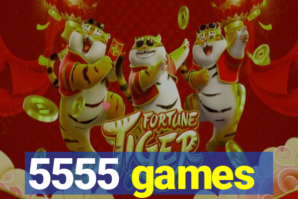 5555 games